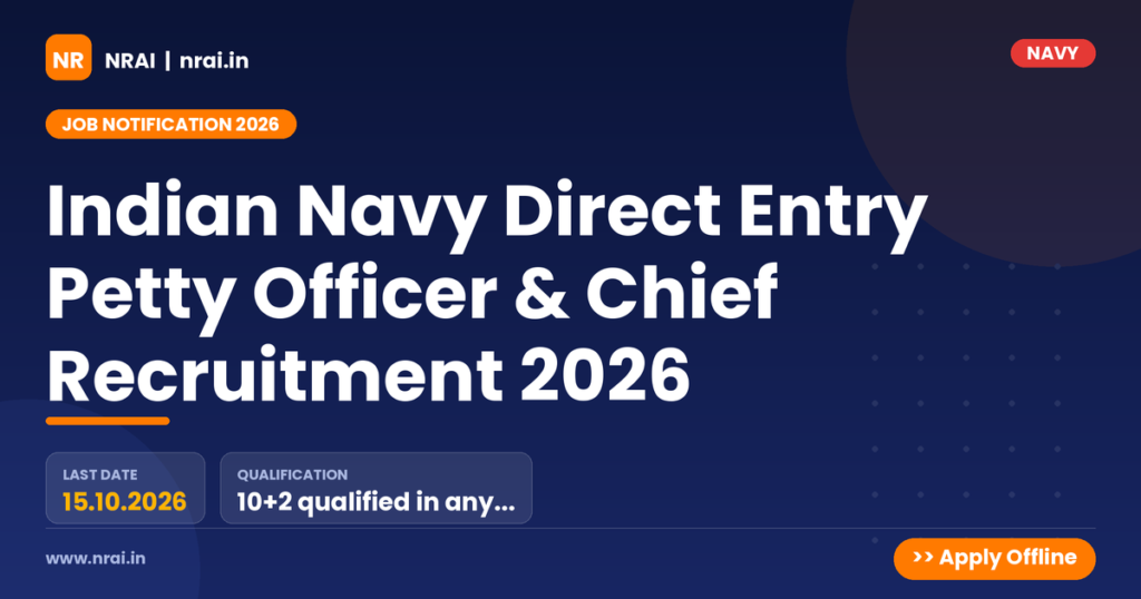 Indian Navy Direct Entry Petty Officer & Chief Recruitment 2026 - NRAI nrai.in