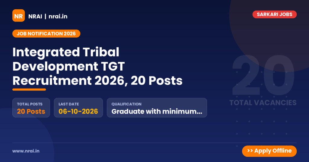 Integrated Tribal Development TGT Recruitment 2026, 20 Posts - NRAI nrai.in