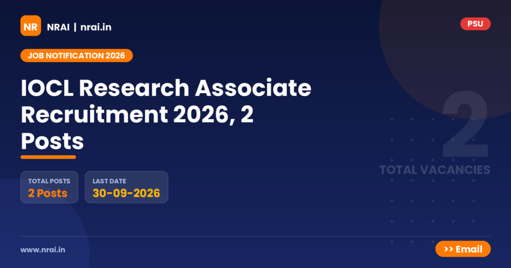 IOCL Research Associate Recruitment 2026, 2 Posts - NRAI nrai.in