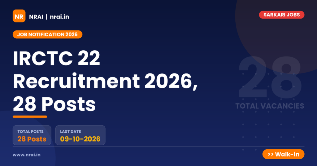 IRCTC 22 Recruitment 2026, 28 Posts - NRAI nrai.in