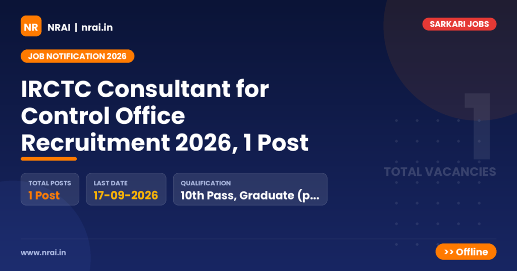 IRCTC Consultant for Control Office Recruitment 2026, 1 Post - NRAI nrai.in