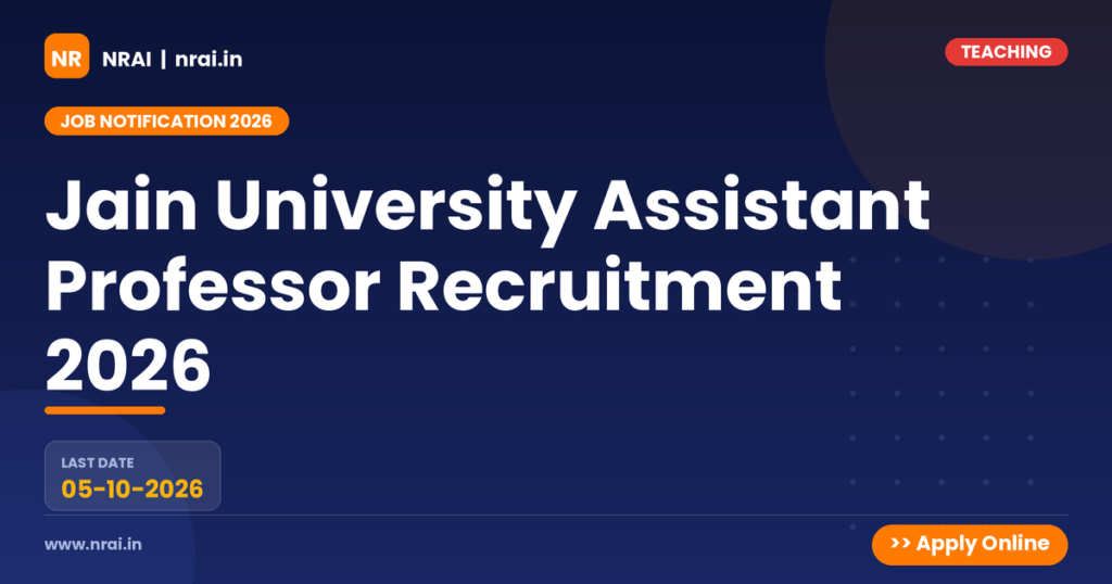 Jain University Assistant Professor Recruitment 2026 - NRAI nrai.in