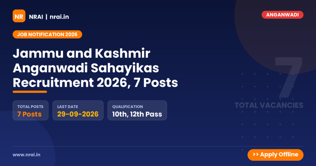 Jammu and Kashmir Anganwadi Sahayikas Recruitment 2026, 7 Posts - NRAI nrai.in