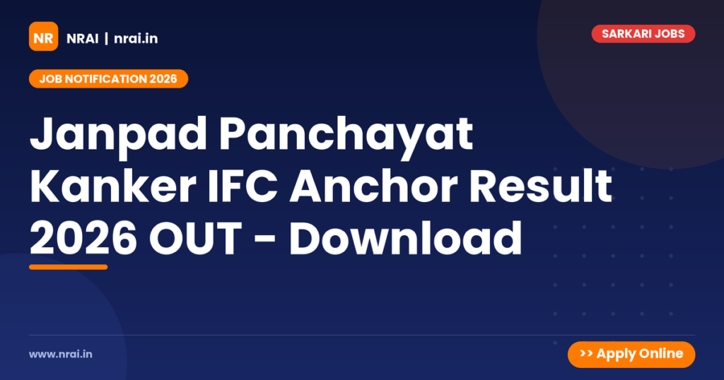 Janpad Panchayat Kanker IFC Anchor Result 2026 OUT - Download - NRAI nrai.in
