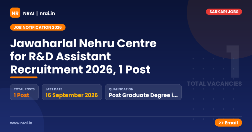 Jawaharlal Nehru Centre for R&D Assistant Recruitment 2026, 1 Post - NRAI nrai.in