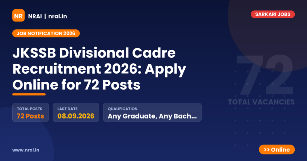 JKSSB Divisional Cadre Recruitment 2026: Apply Online for 72 Posts - NRAI nrai.in