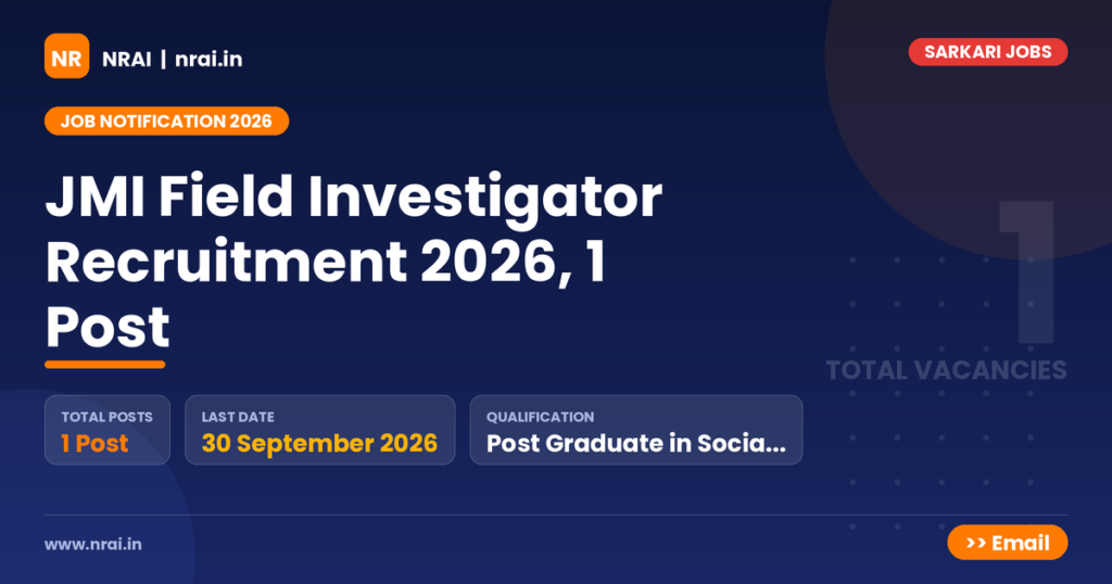 JMI Field Investigator Recruitment 2026, 1 Post - NRAI nrai.in