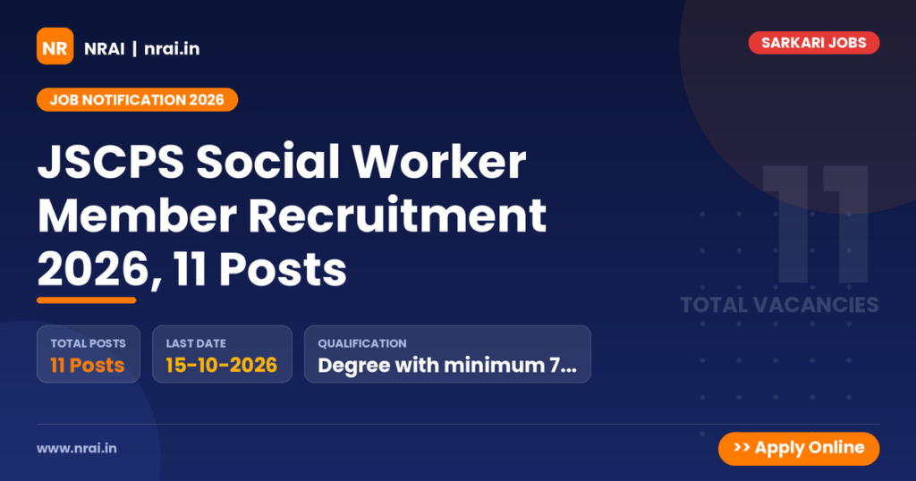 JSCPS Social Worker Member Recruitment 2026, 11 Posts - NRAI nrai.in