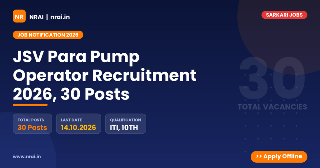 JSV Para Pump Operator Recruitment 2026, 30 Posts - NRAI nrai.in