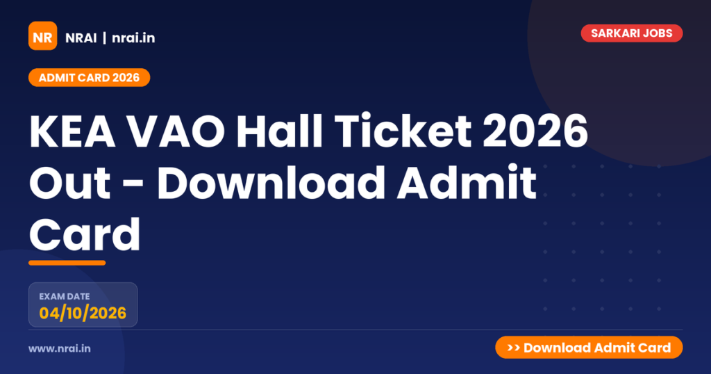 KEA VAO Hall Ticket 2026 Out - Download Admit Card - NRAI nrai.in