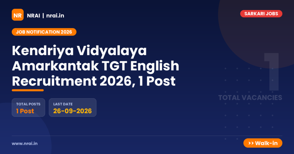 Kendriya Vidyalaya Amarkantak TGT English Recruitment 2026, 1 Post - NRAI nrai.in