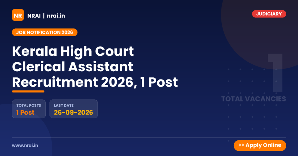 Kerala High Court Clerical Assistant Recruitment 2026, 1 Post - NRAI nrai.in