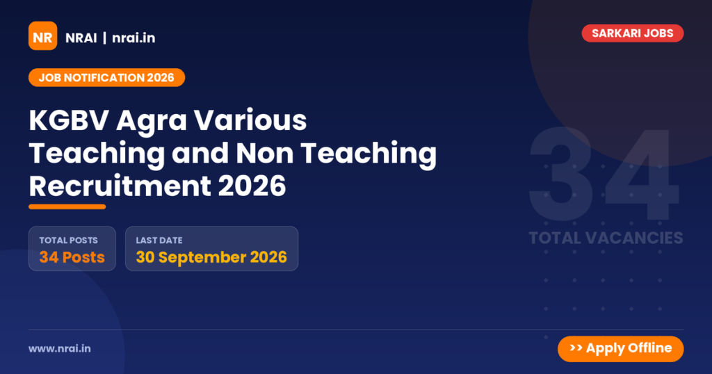 KGBV Agra Various Teaching and Non Teaching Recruitment 2026 - NRAI nrai.in