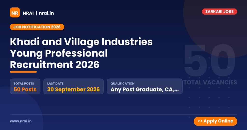 Khadi and Village Industries Young Professional Recruitment 2026 - NRAI nrai.in