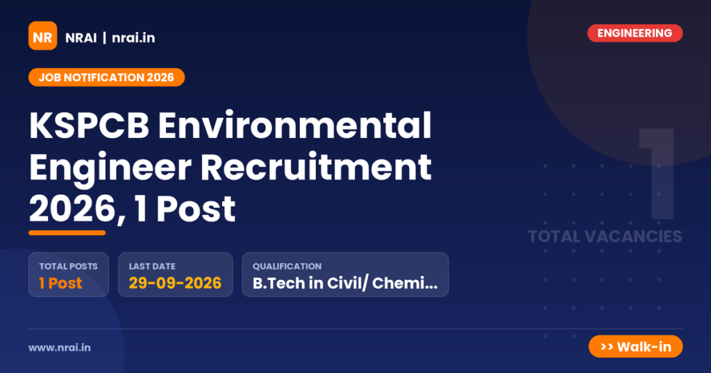 KSPCB Environmental Engineer Recruitment 2026, 1 Post - NRAI nrai.in