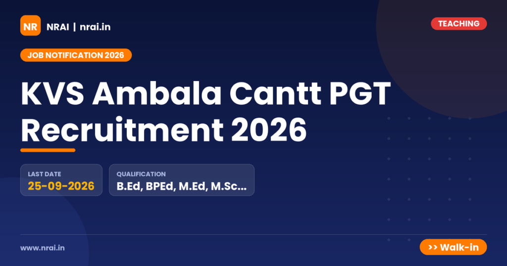 KVS Ambala Cantt PGT Recruitment 2026 - NRAI nrai.in