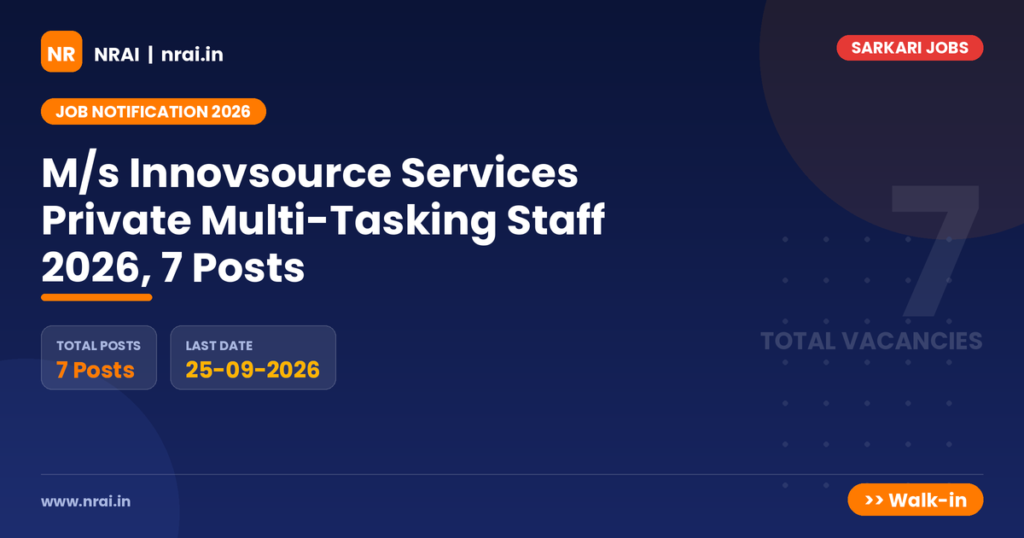M/s Innovsource Services Private Multi-Tasking Staff 2026, 7 Posts - NRAI nrai.in