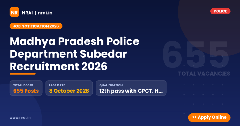 Madhya Pradesh Police Department Subedar Recruitment 2026 - NRAI nrai.in