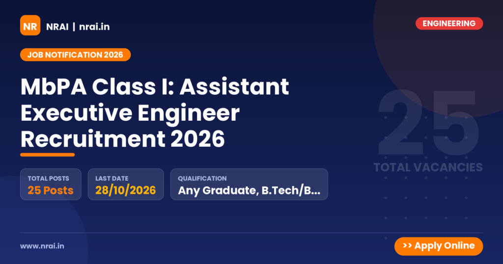 MbPA Class I: Assistant Executive Engineer Recruitment 2026 - NRAI nrai.in