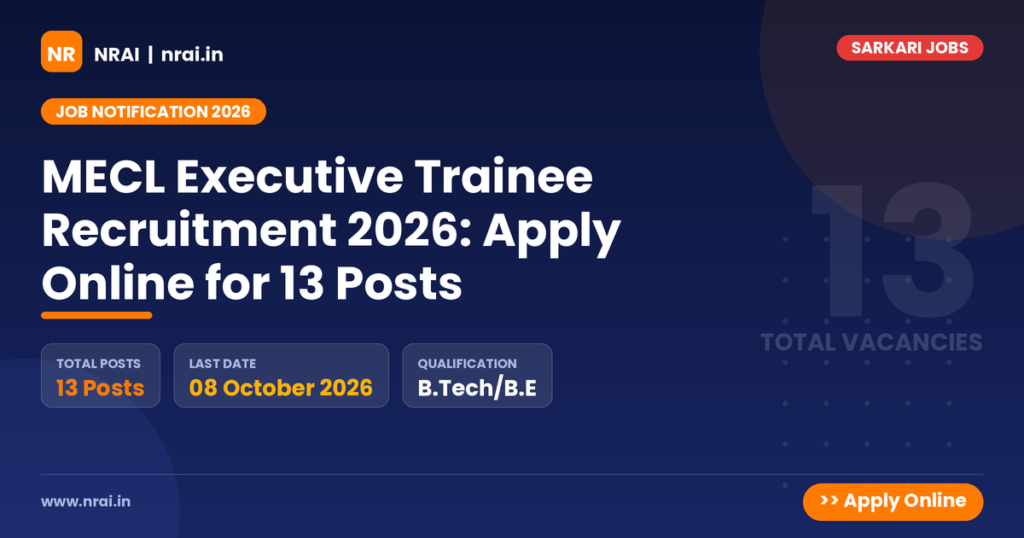 MECL Executive Trainee Recruitment 2026: Apply Online for 13 Posts - NRAI nrai.in