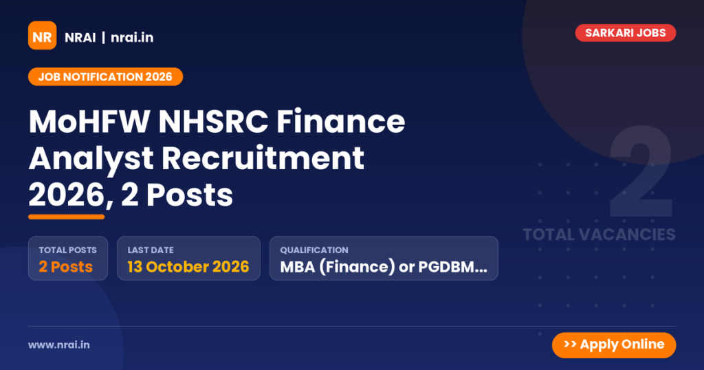 MoHFW NHSRC Finance Analyst Recruitment 2026, 2 Posts - NRAI nrai.in