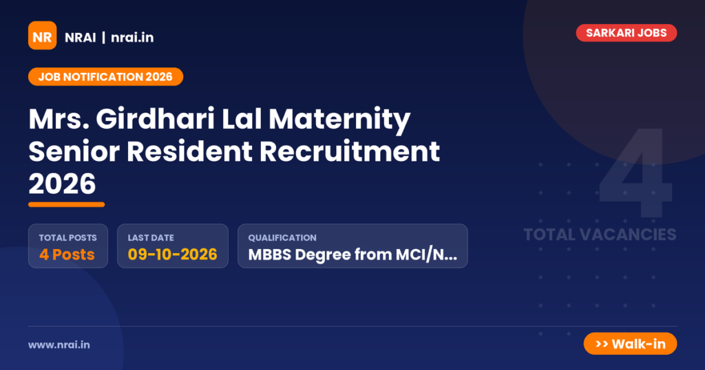 Mrs. Girdhari Lal Maternity Senior Resident Recruitment 2026 - NRAI nrai.in