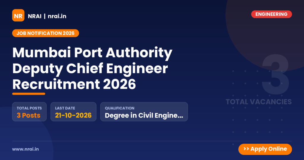 Mumbai Port Authority Deputy Chief Engineer Recruitment 2026 - NRAI nrai.in