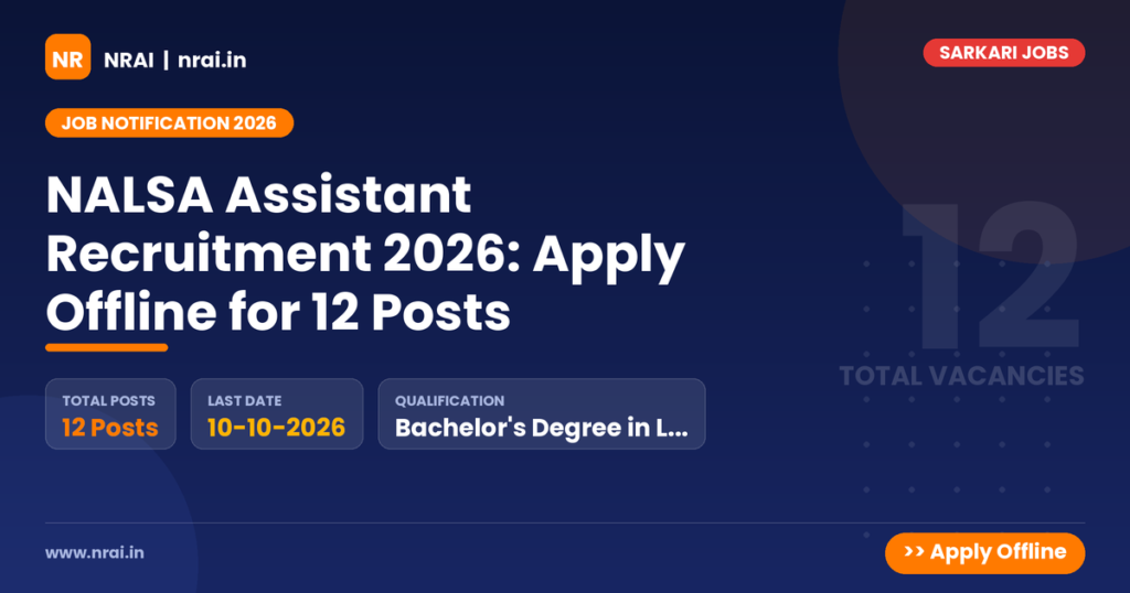 NALSA Assistant Recruitment 2026: Apply Offline for 12 Posts - NRAI nrai.in
