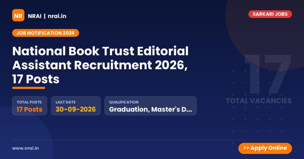 National Book Trust Editorial Assistant Recruitment 2026, 17 Posts - NRAI nrai.in