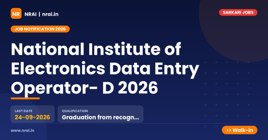 National Institute of Electronics Data Entry Operator- D 2026 - NRAI nrai.in