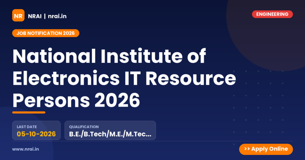 National Institute of Electronics IT Resource Persons 2026 - NRAI nrai.in