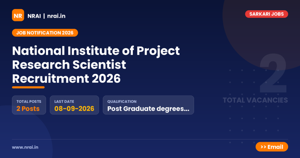 National Institute of Project Research Scientist Recruitment 2026 - NRAI nrai.in