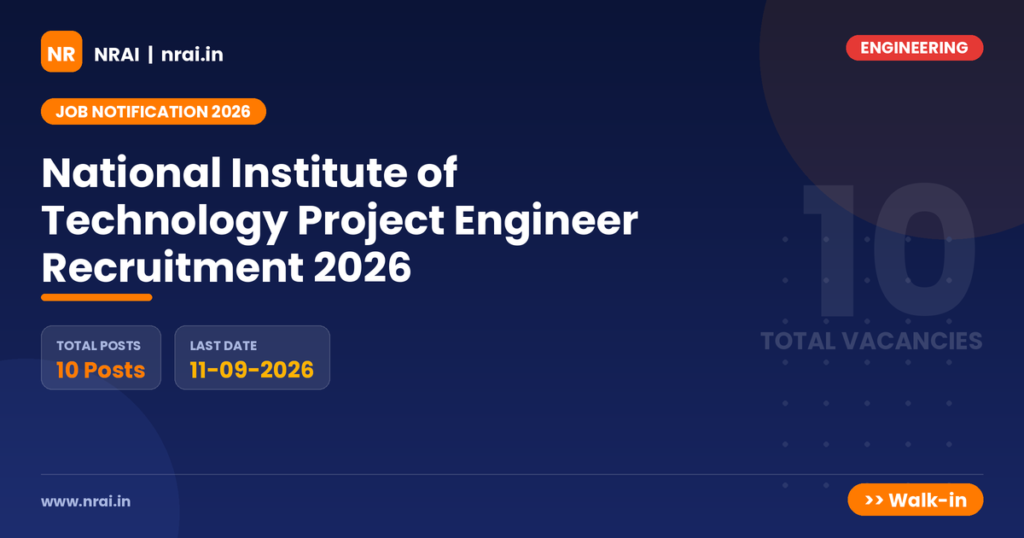 National Institute of Technology Project Engineer Recruitment 2026 - NRAI nrai.in