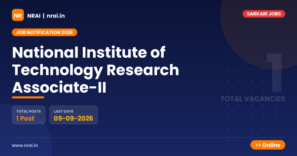 National Institute of Technology Research Associate-II - NRAI nrai.in