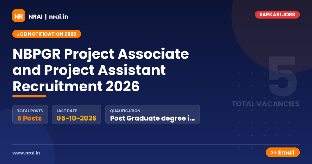 NBPGR Project Associate and Project Assistant Recruitment 2026 - NRAI nrai.in