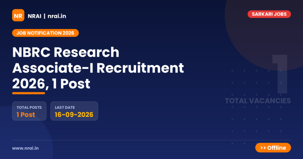 NBRC Research Associate-I Recruitment 2026, 1 Post - NRAI nrai.in