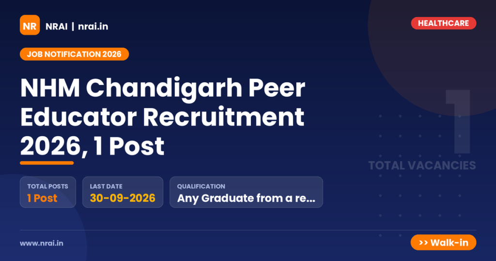 NHM Chandigarh Peer Educator Recruitment 2026, 1 Post - NRAI nrai.in