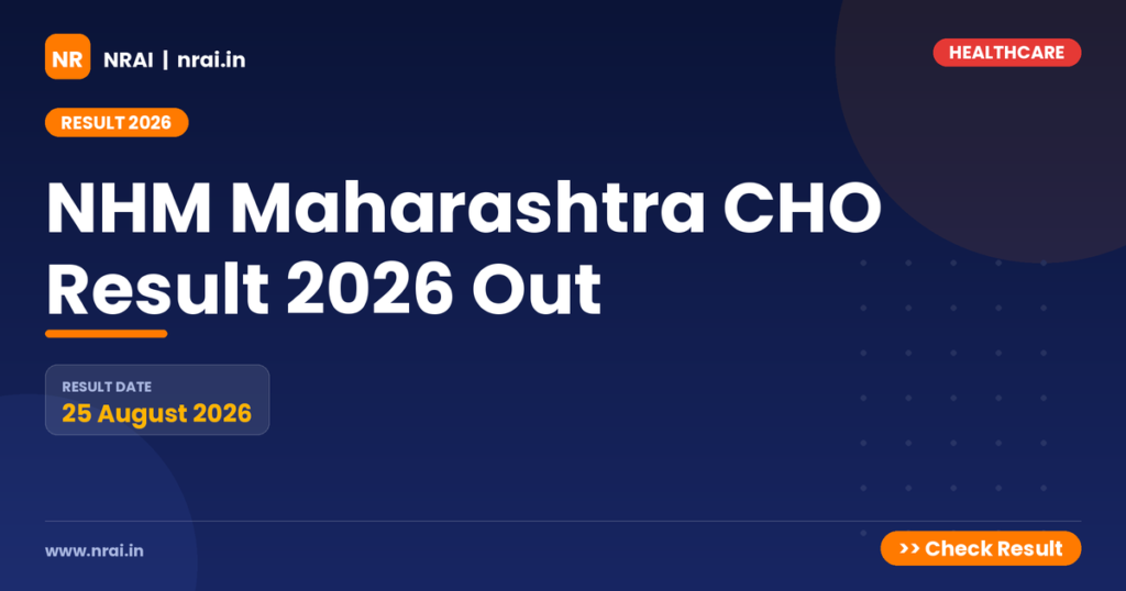 NHM Maharashtra CHO Result 2026 Out - NRAI nrai.in