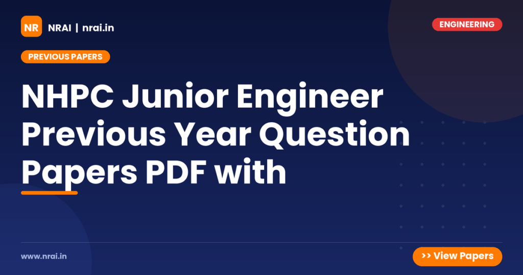 NHPC Junior Engineer Previous Year Question Papers PDF with - NRAI nrai.in