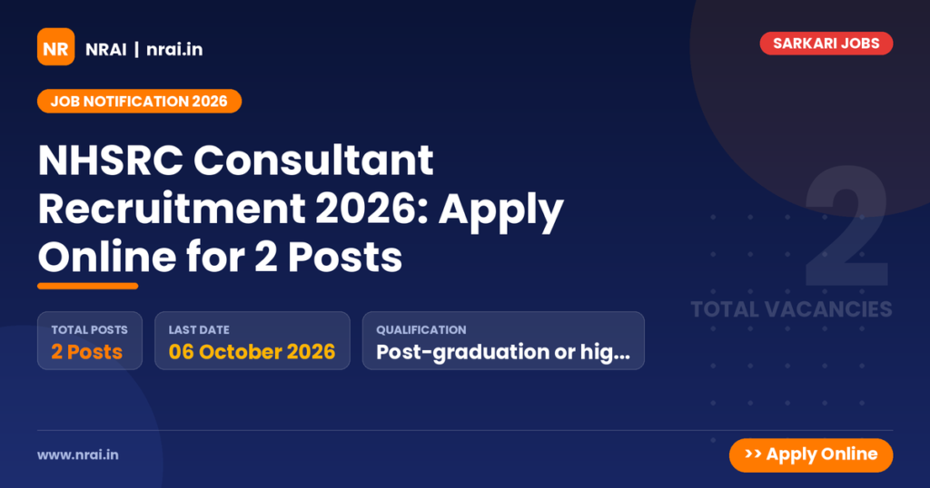 NHSRC Consultant Recruitment 2026: Apply Online for 2 Posts - NRAI nrai.in