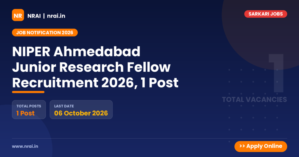 NIPER Ahmedabad Junior Research Fellow Recruitment 2026, 1 Post - NRAI nrai.in