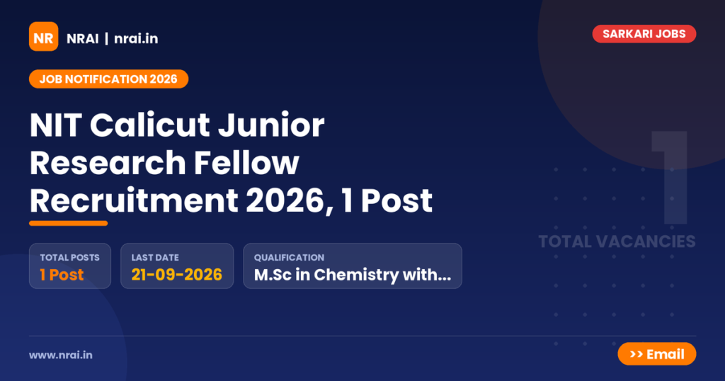 NIT Calicut Junior Research Fellow Recruitment 2026, 1 Post - NRAI nrai.in
