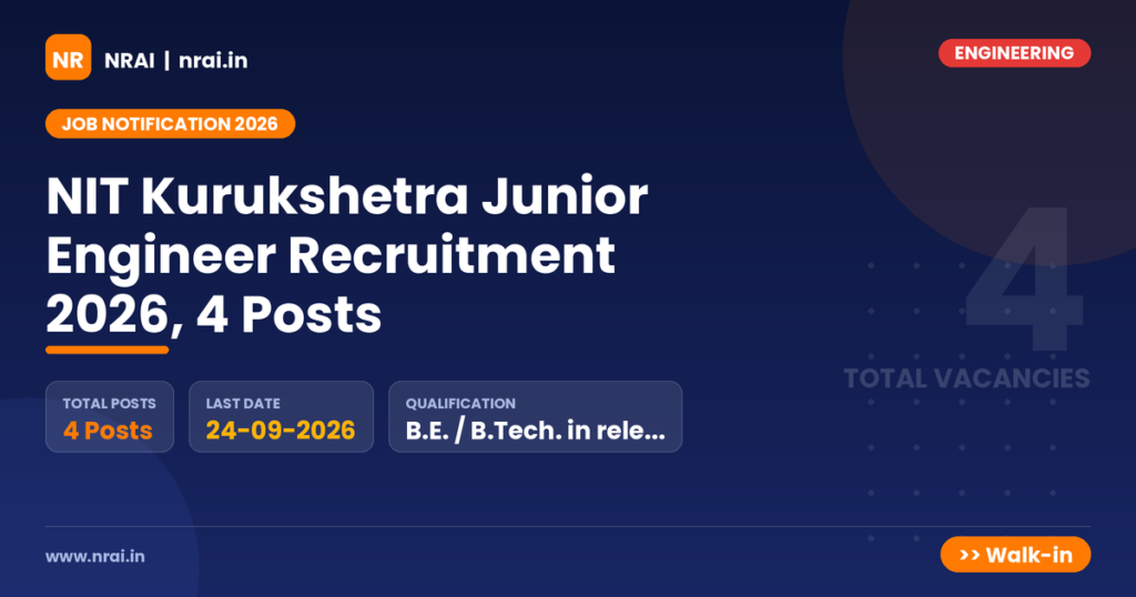 NIT Kurukshetra Junior Engineer Recruitment 2026, 4 Posts - NRAI nrai.in