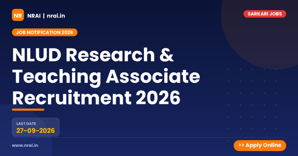 NLUD Research & Teaching Associate Recruitment 2026 - NRAI nrai.in