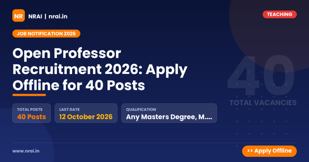 Open Professor Recruitment 2026: Apply Offline for 40 Posts - NRAI nrai.in