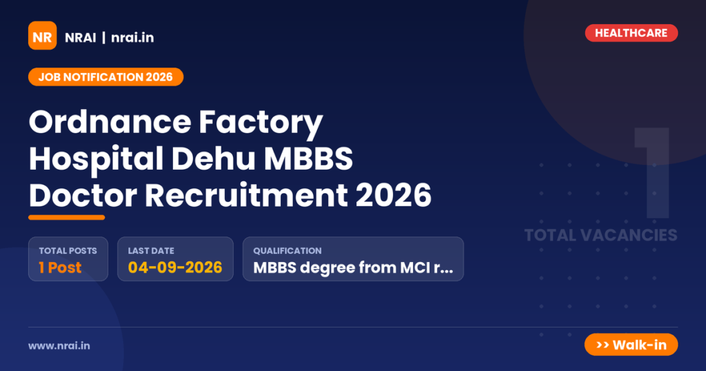 Ordnance Factory Hospital Dehu MBBS Doctor Recruitment 2026 - NRAI nrai.in