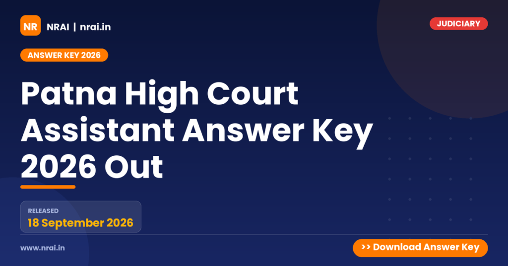 Patna High Court Assistant Answer Key 2026 Out - NRAI nrai.in