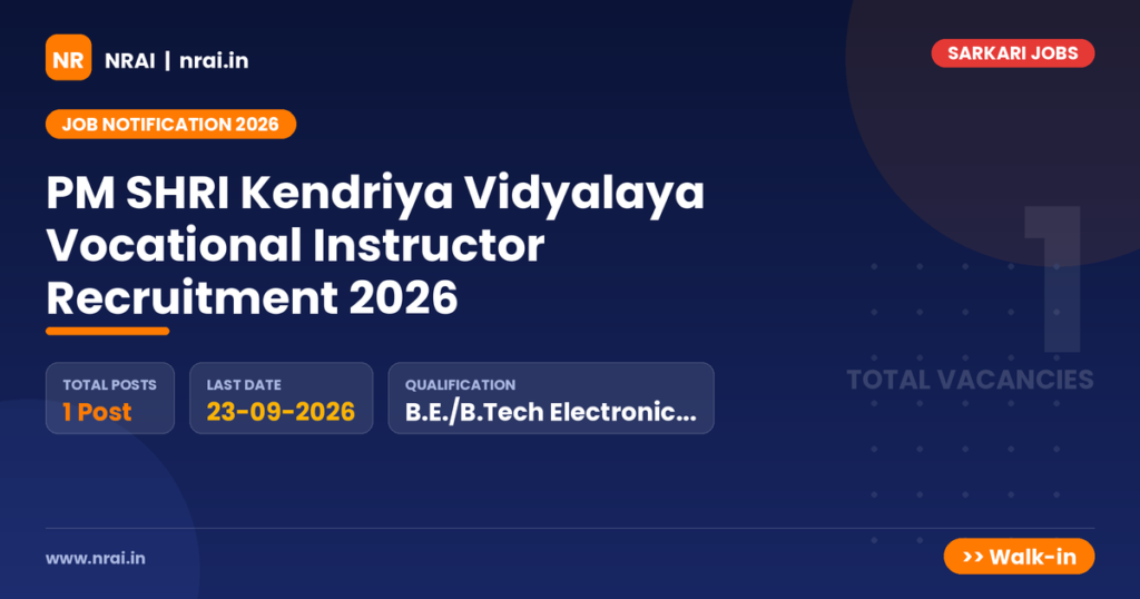 PM SHRI Kendriya Vidyalaya Vocational Instructor Recruitment 2026 - NRAI nrai.in