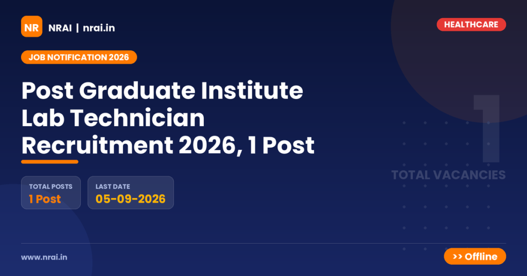 Post Graduate Institute Lab Technician Recruitment 2026, 1 Post - NRAI nrai.in