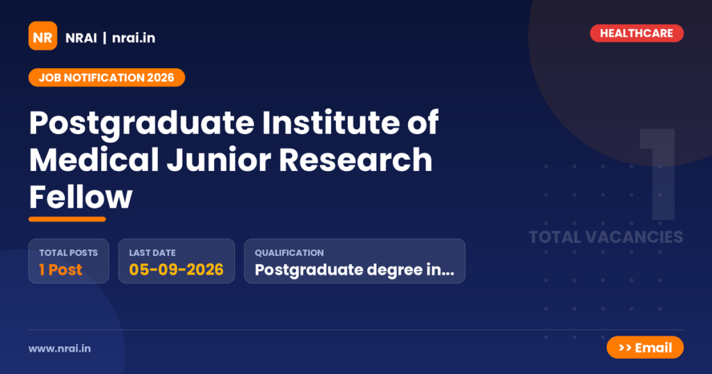 Postgraduate Institute of Medical Junior Research Fellow - NRAI nrai.in